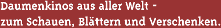 Daumenkinos aus aller Welt